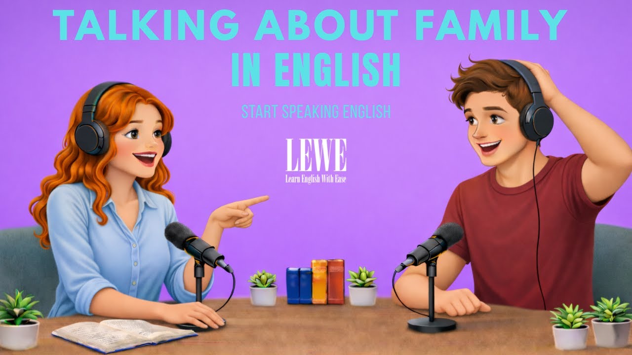 English Podcast To Learn English | Talking About Family in English | Learn English Fast