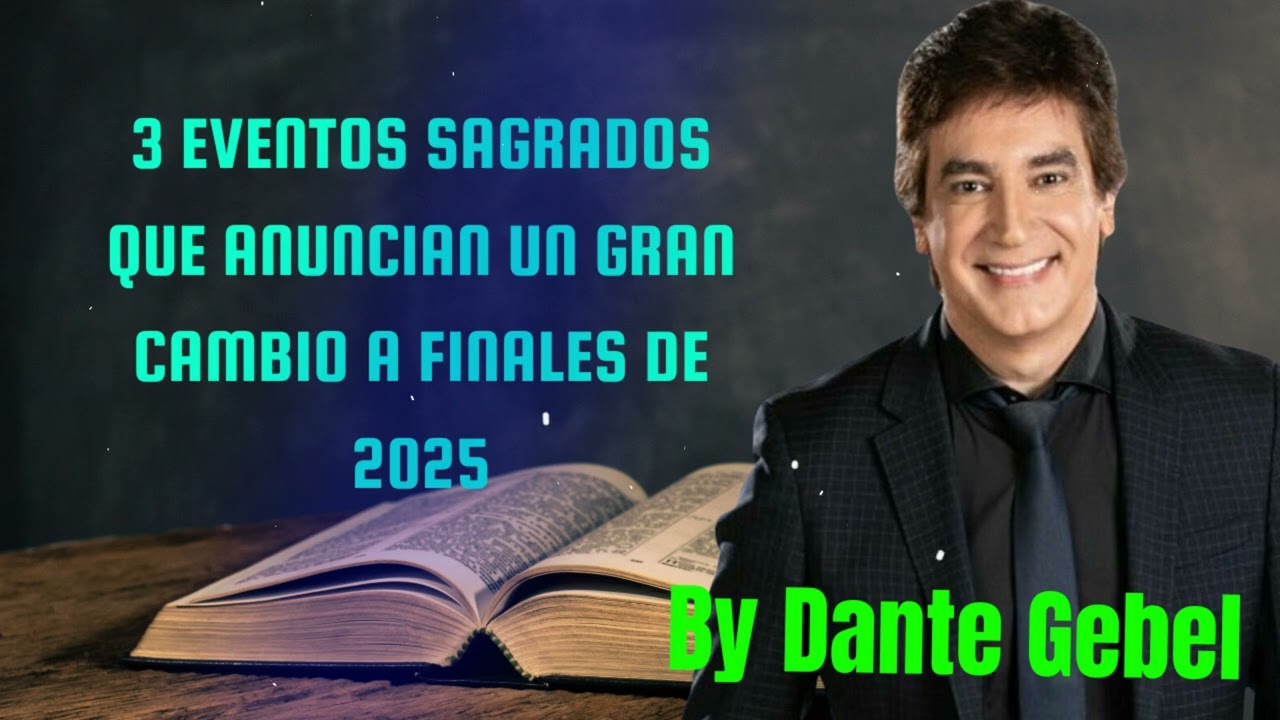 3 eventos sagrados que anuncian un gran cambio a finales de 2025 - Pastor Dante Gebel