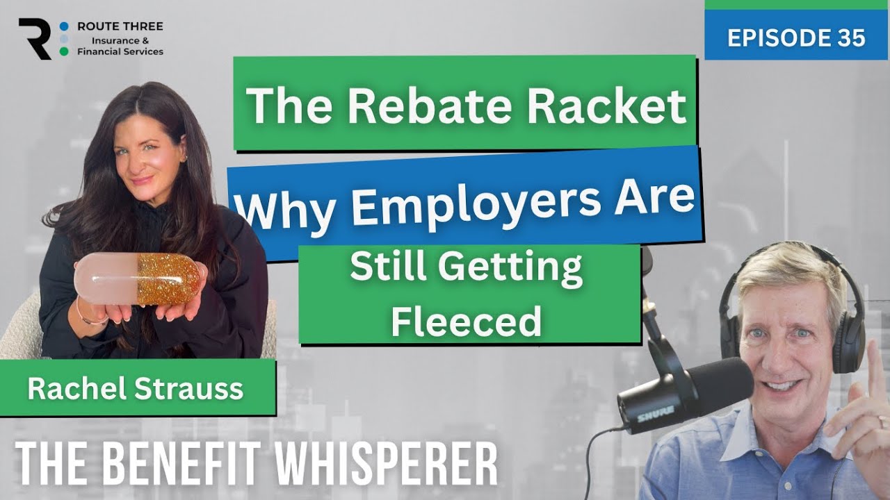 The Rebate Racket: Why Employers are Still Getting Fleeced (Ep. 35)