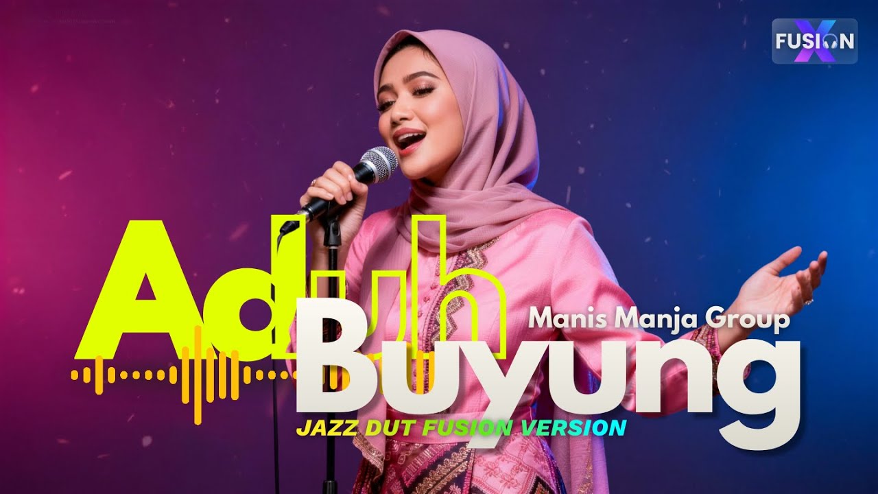 💃Aduh Buyung – Manis Manja Group | Jazz Dut Fusion Cover💖🎷| FUSIONX