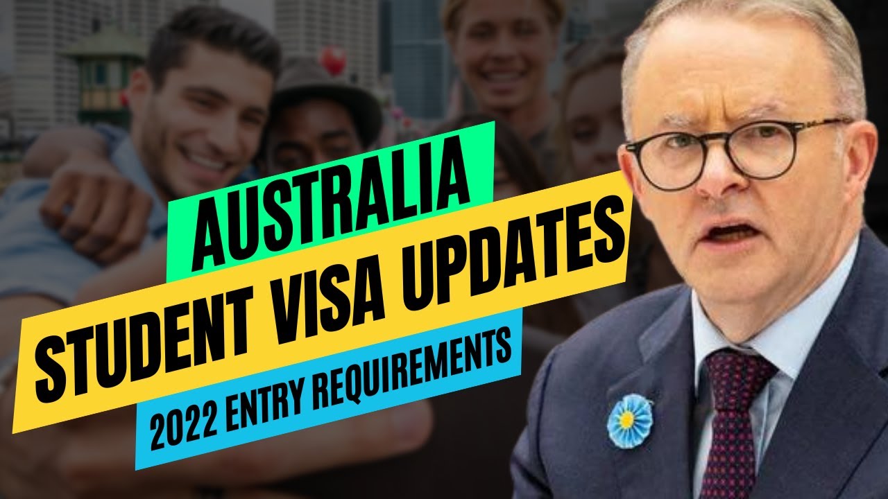 Australia Student Visa Updates 2022 | Details on Australia Study Visa & Student Visa Processing Time