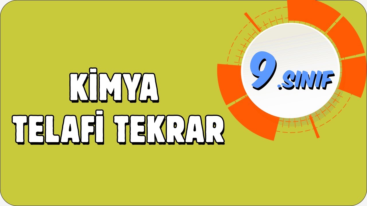 9. Sınıf Kimya Telafi | Tek Videoda Tekrar  ♻