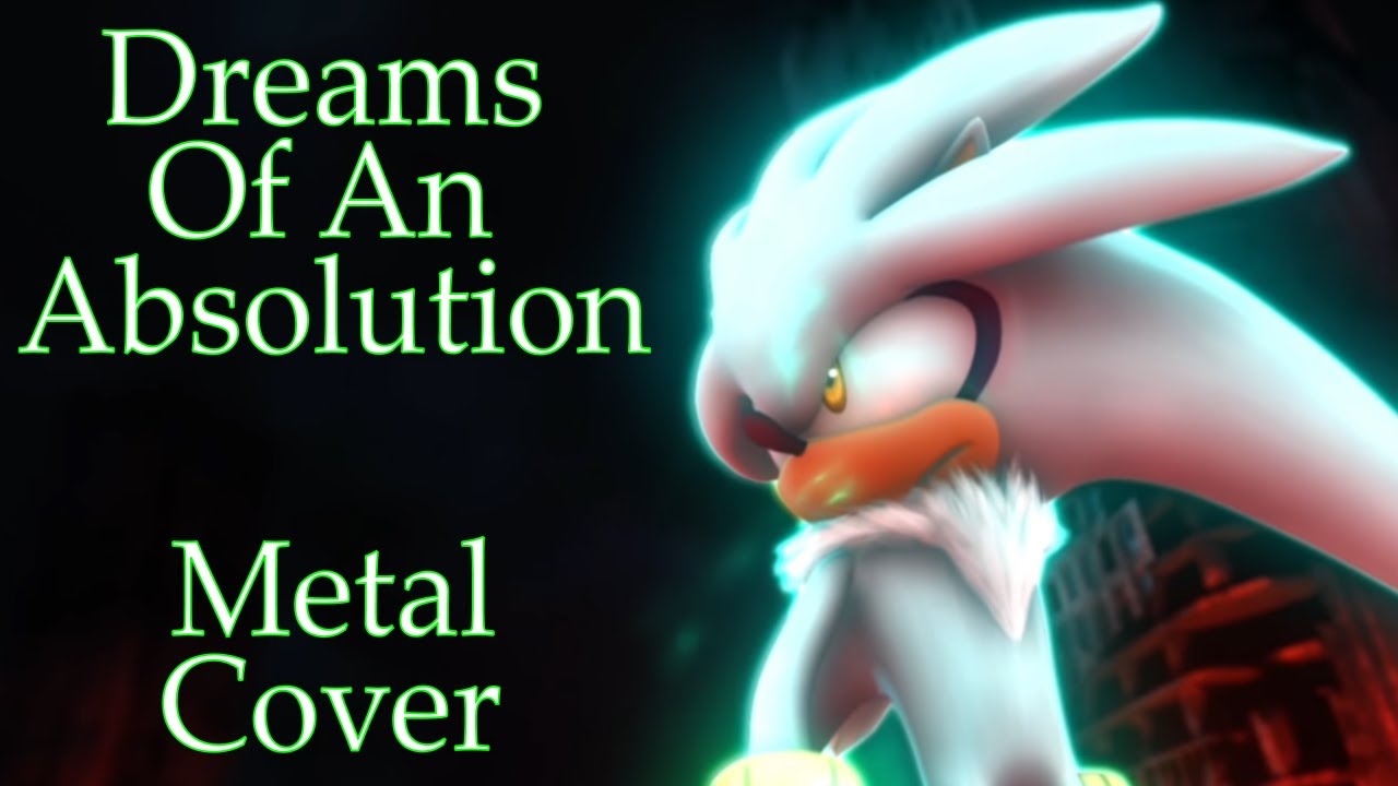 Dreams Of An Absolution - Sonic 06 (Metal Cover) Feat. Mik Banner