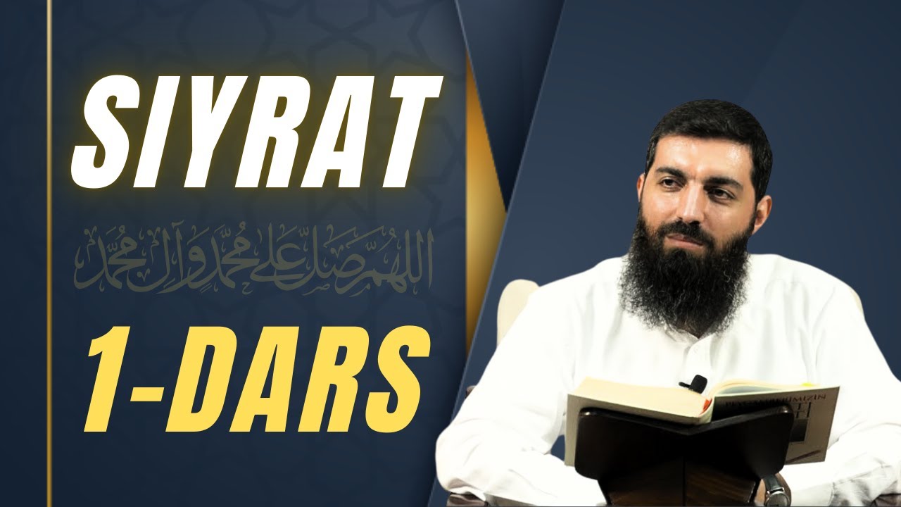 1-dars: Siyrat ilmining ahamiyati va foydalari | Yoshlar uchun Siyrat Darslar
