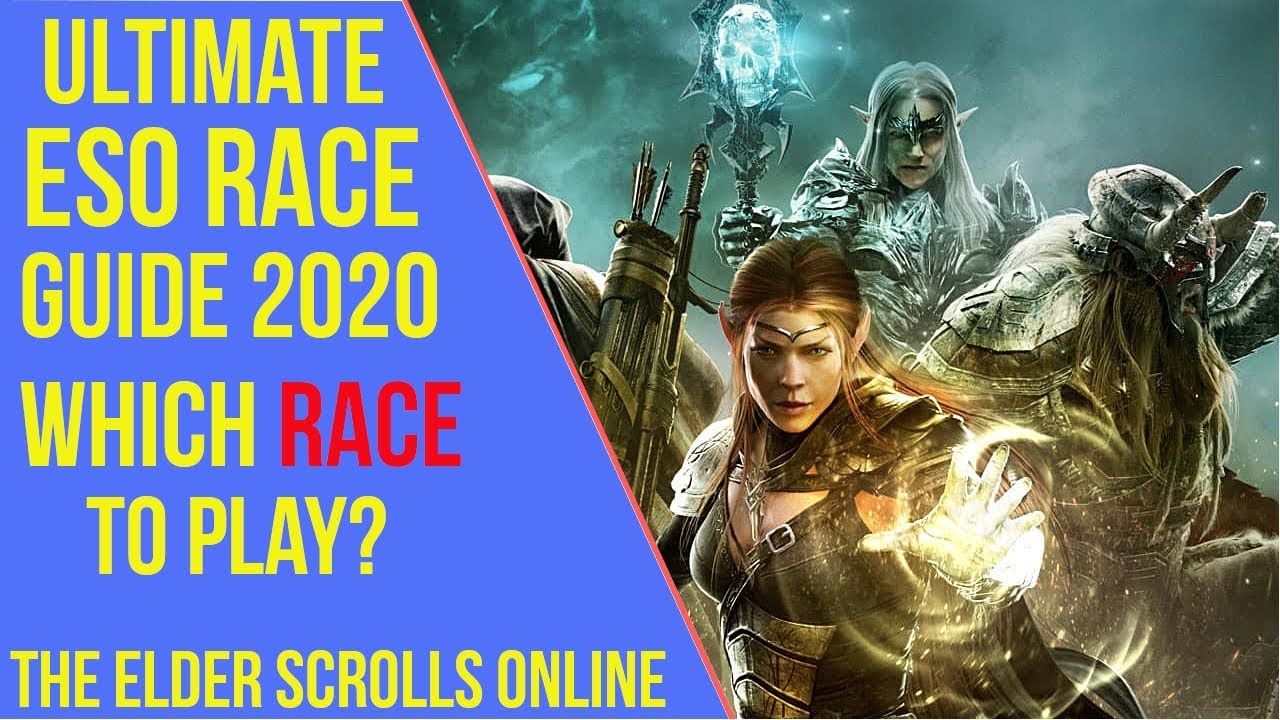 ESO Race Guide 2020 - Best Race to Play Greymoor - The Elder Scrolls Online 2020