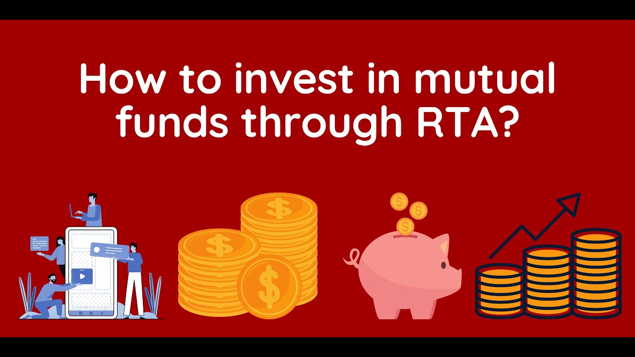 How to invest in mutual funds through RTAs?