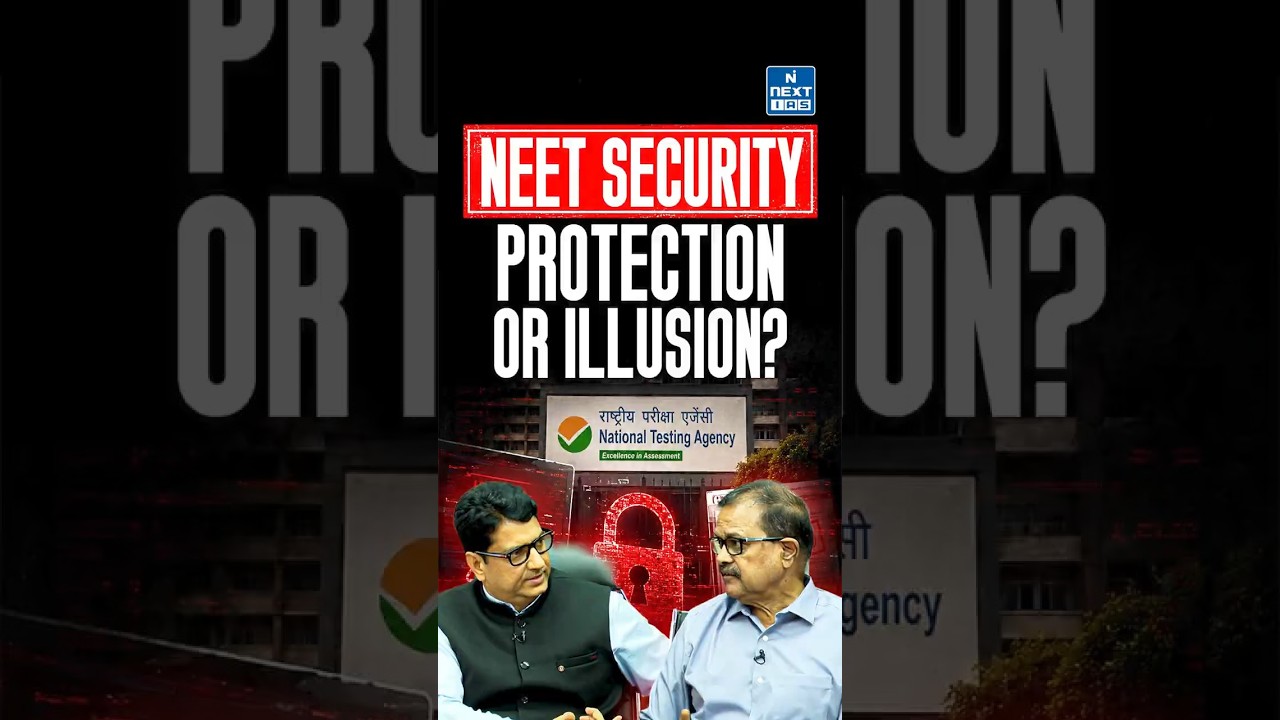NEET Security System Failed? The Truth Behind NTA's Tracking Mechanism | NEXT IAS