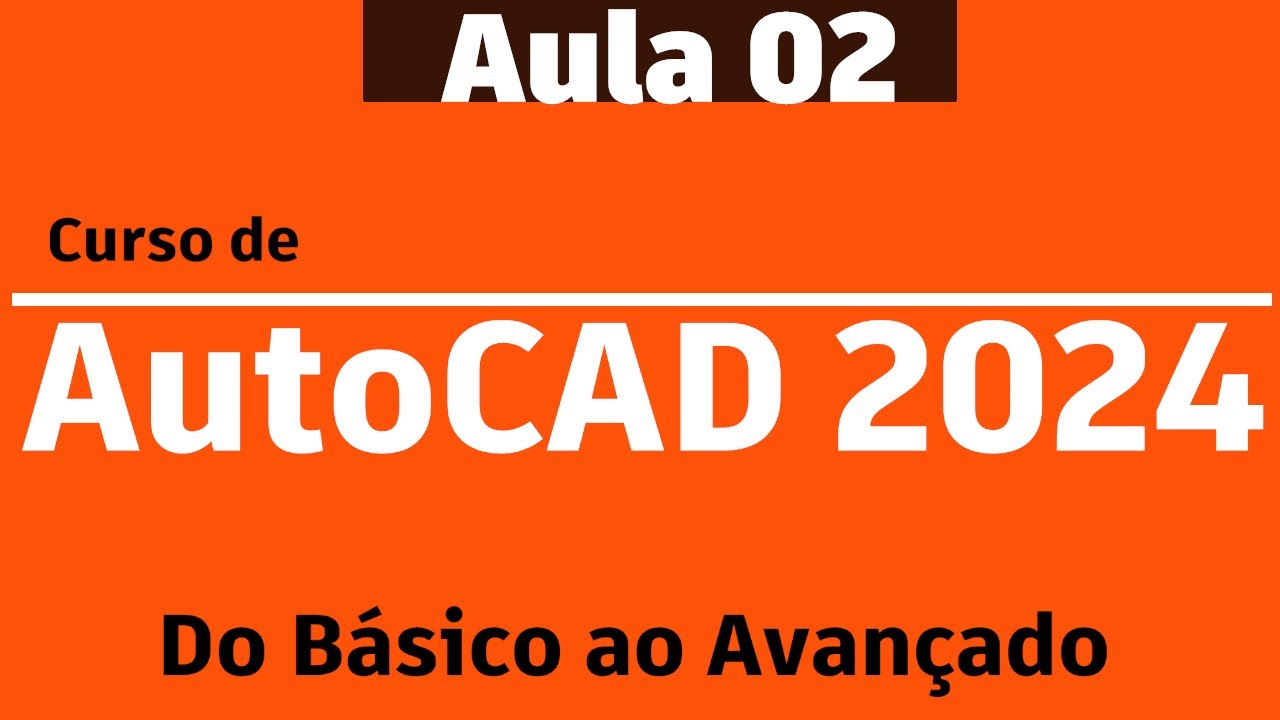Curso de AutoCAD 2024 do Básico ao Avançado - Aula 02/45 - Manuseio e Ferramentas de - Autocriativo