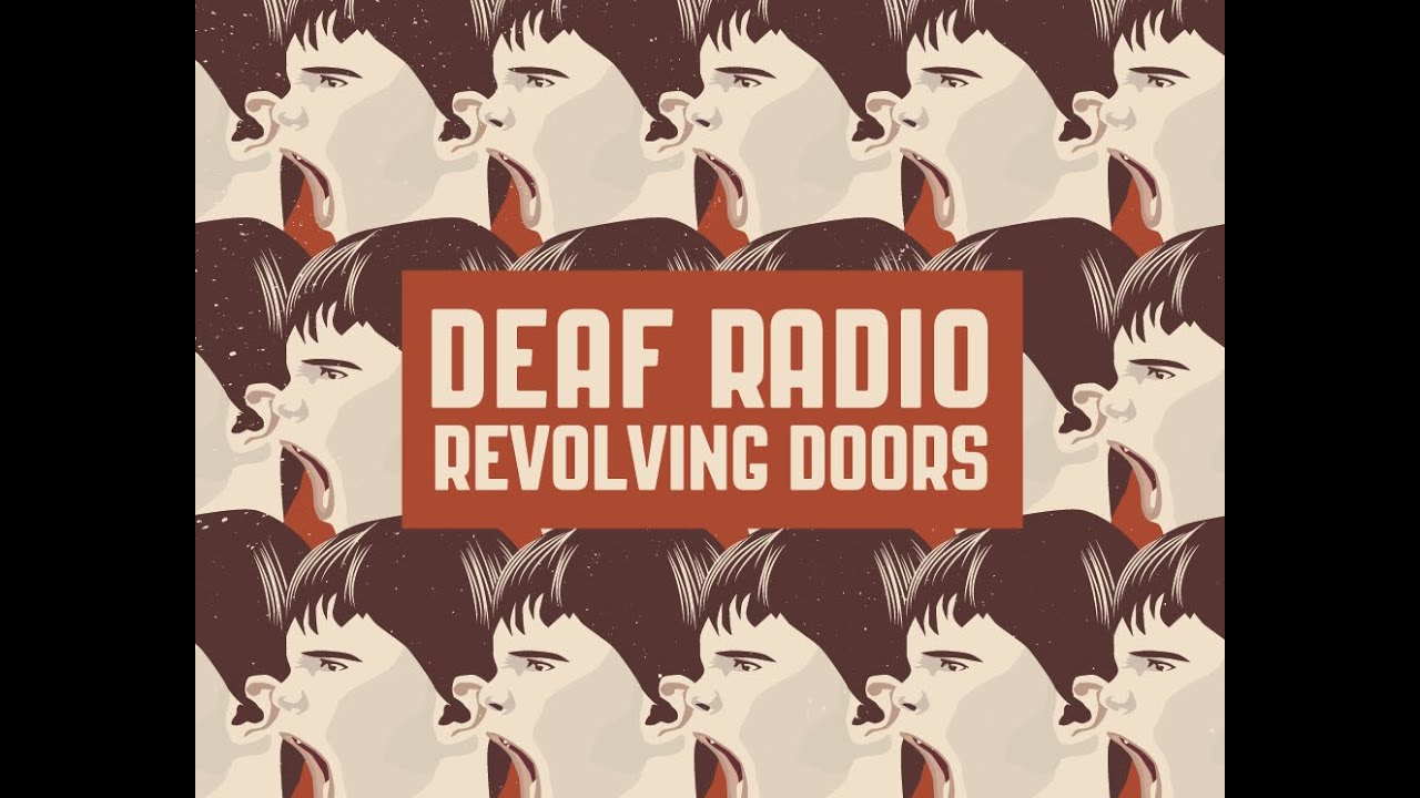 Deaf Radio - Revolving Doors (Official Audio)