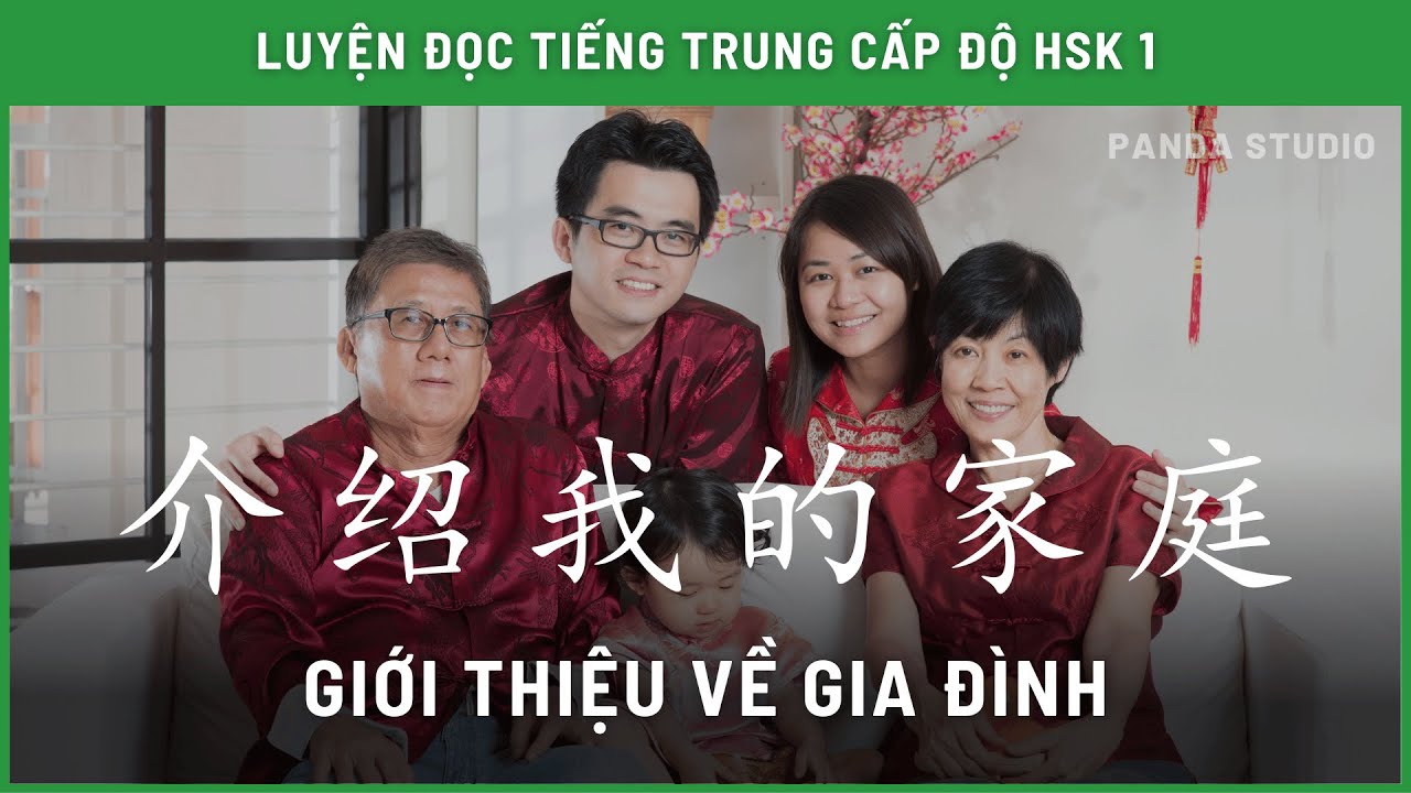 Giới thiệu về gia đình bằng TIẾNG TRUNG - HSK 1