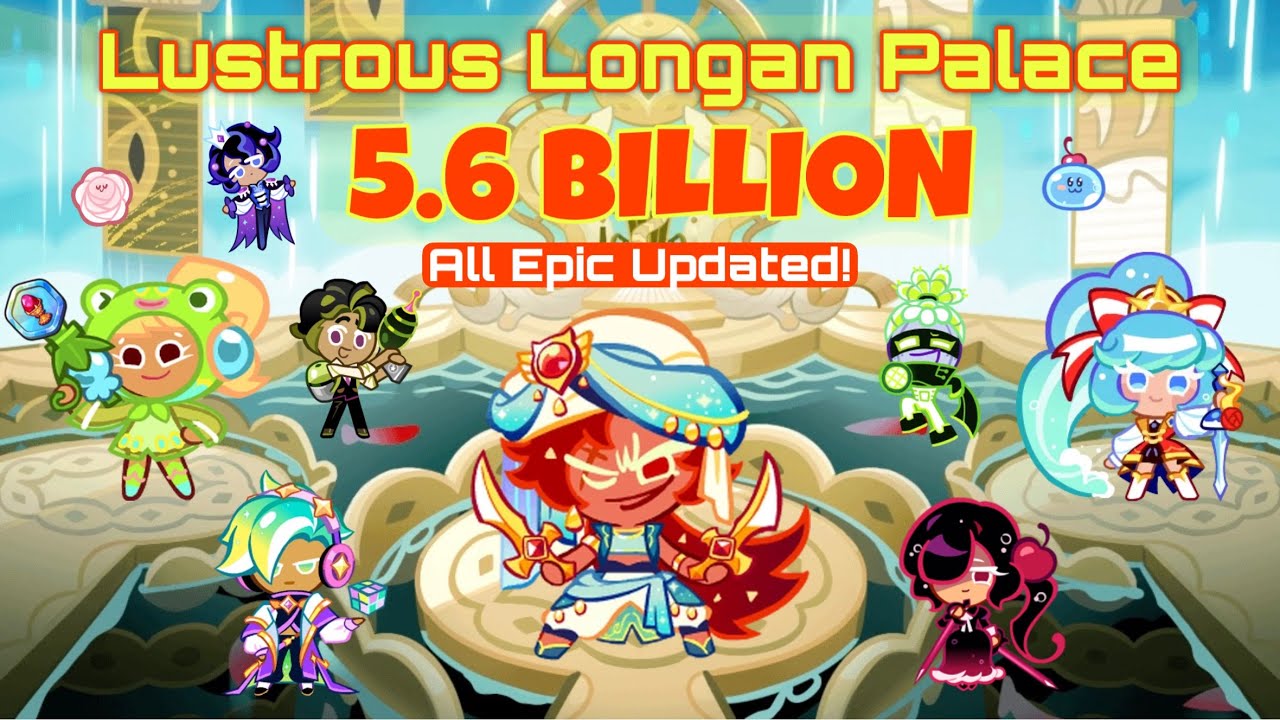 CookieRun OvenBreak | Breakout Lustrous Longan Palace Epic-only new set 5.6B Full Run | GPZ