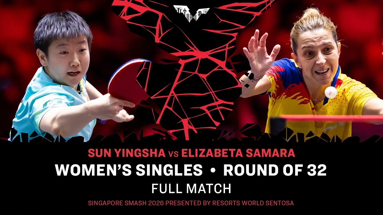 FULL MATCH | Sun Yingsha vs Elizabeta Samara | WS R32 | #WTTSingapore2026