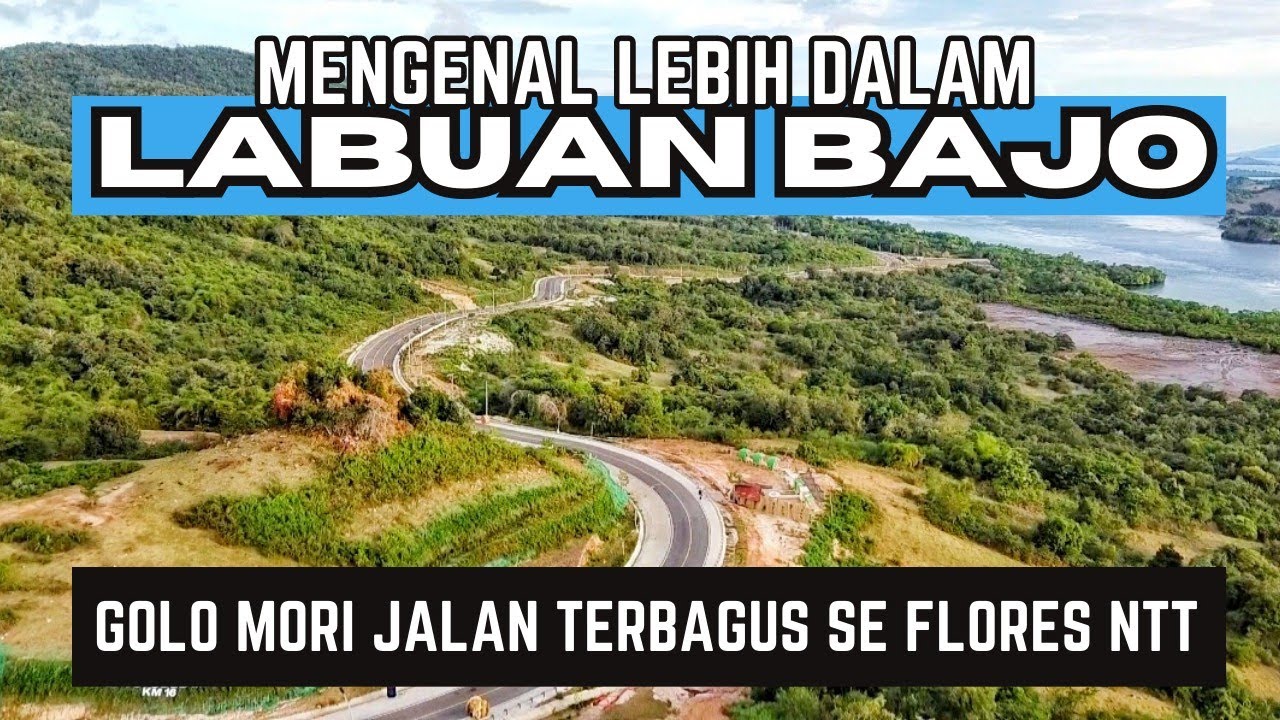 PANDUAN LABUAN BAJO | Eps. 8 GOLO MORI LABUAN BAJO