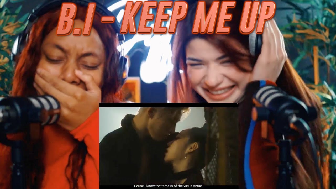 B.I - Keep me up M/V reaction
