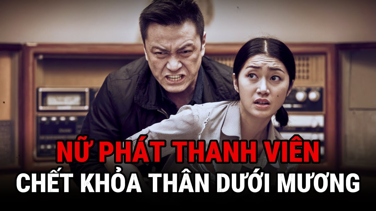 Nữ Phát Thanh Viên Chết Kh.ỏ.a Thân Dưới Mương - Kỳ Án Trung Quốc - Giải Mã Bí Ẩn