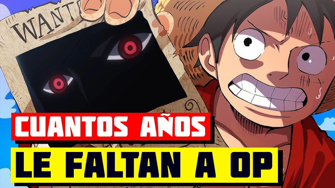 EL FINAL DE ONE PIECE | ¿EN QUÉ AÑO ACABARÁ EL MANGA? ¿QUÉ VA DESPUÉS DE ELBAF? - Teoria One Piece