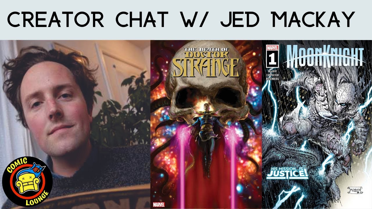 Creator Chat w/ Jed MacKay (Talking Black Cat, Moon Knight & Doctor Strange)
