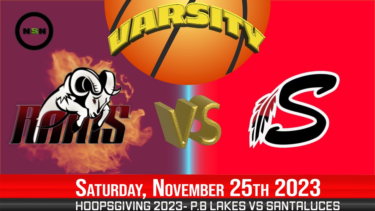 11.25.2023 Palm Beach Lakes vs Santaluces Highschool Varsity Basketball 🏀 NSN