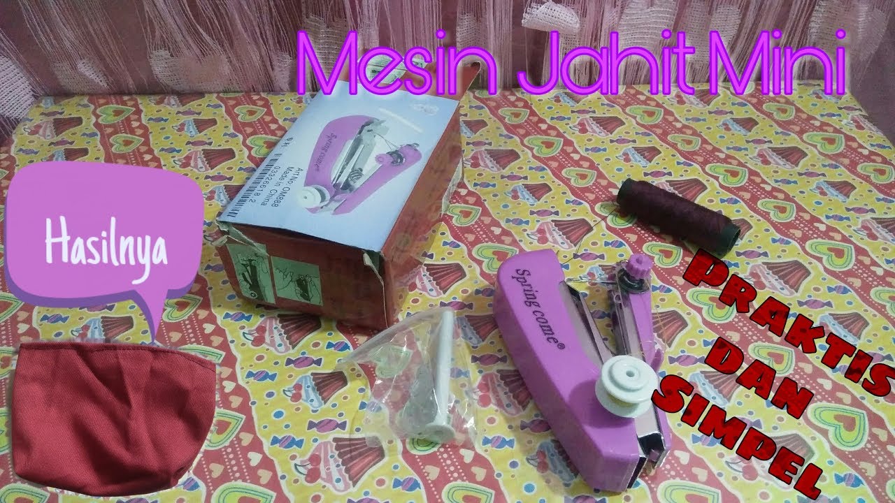 Cara Menggunakan Mesin Jahit Mini Spring Come