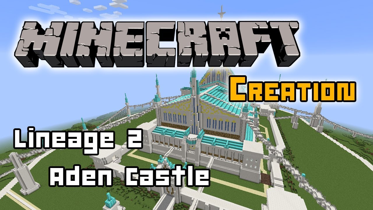 Minecraft Creation - [Lineage 2] Aden Castle