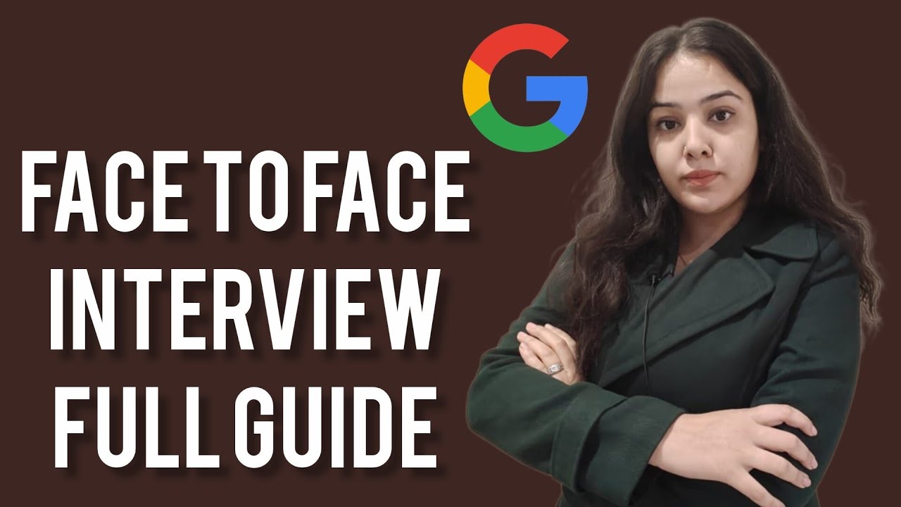 “Google Apprenticeship F2F Interview Guide: strategy, question, preparation Tips & Complete Process 