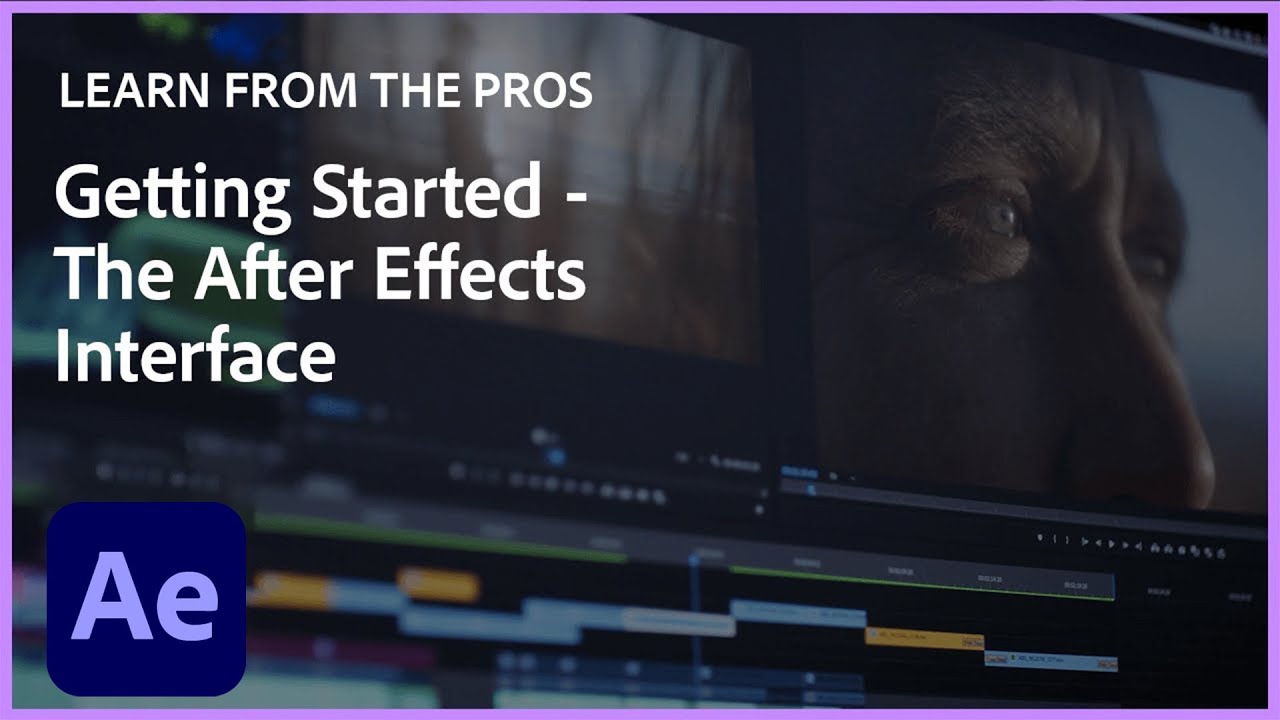 Learn From the Pros | Getting Started - The After Effects Interface w/ Evan Abrams | Creative Cloud