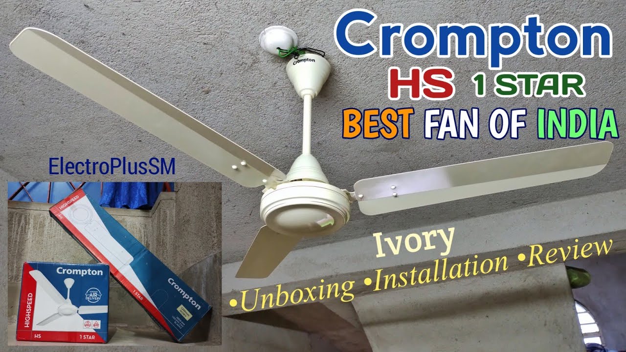 Распаковка, установка и обзор потолочного вентилятора Crompton HIGHSPEED HS 1 STAR Ivory 48 дюймов