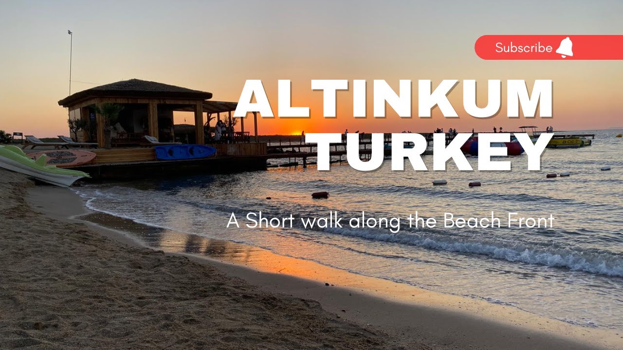 Altinkum Beach Front July 2022