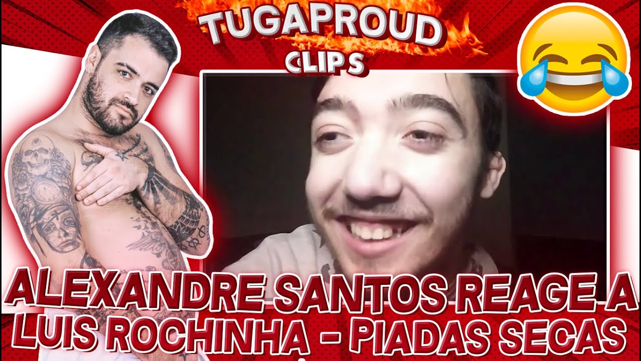 ALEXANDRE SANTOS REAGE A LUÍS ROCHINHA - AS PIADAS MAIS SECAS