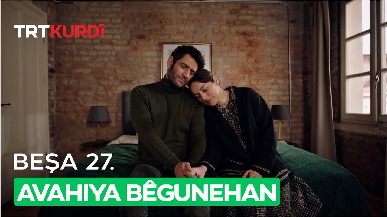 Avahiya Bêgunehan - Beşa 27.