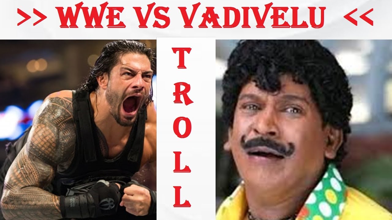 WWE vs VADIVELU TROLL