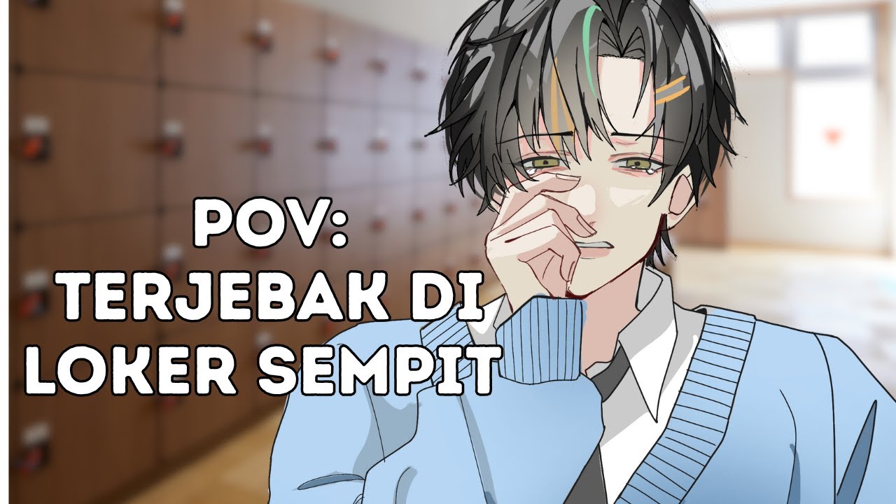 『ROLEPLAY』TERJEBAK BERSAMA KAKAK JAHIL DI LOKER SEMPIT