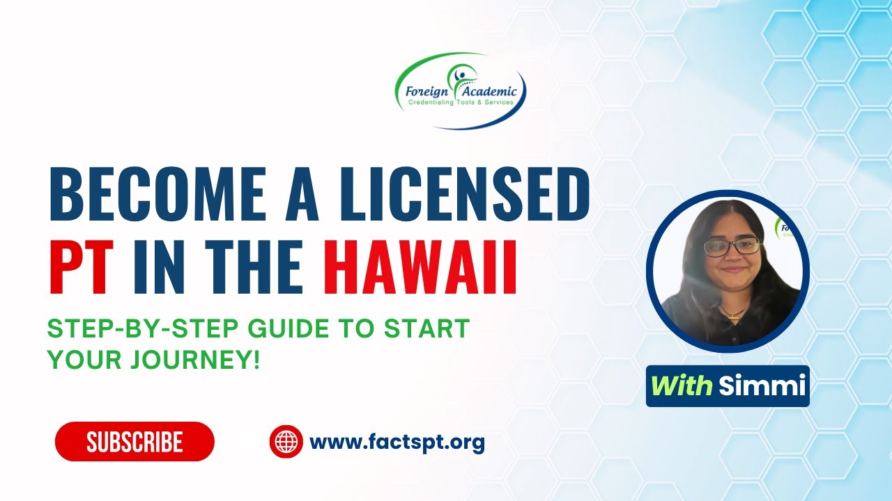 PT License for Hawaii | Easy Steps For Physiotherapy Exam | Foreign Trained Physical Therapists |