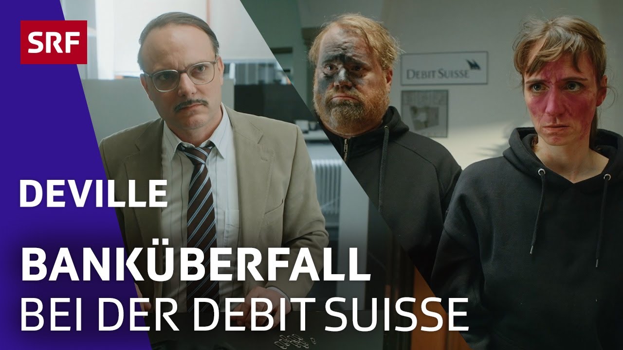 Bank&uuml;berfall bei der Debit Suisse | Satire | Deville | SRF