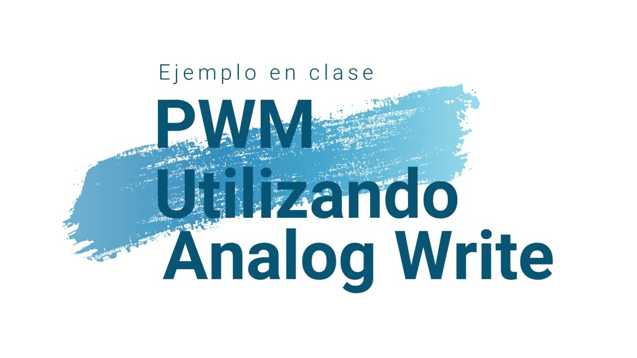 Clase completa pwm AnalogWrite