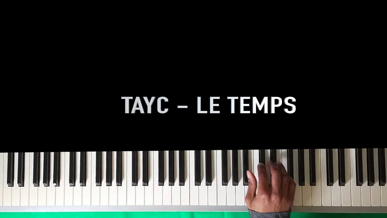 Tayc - Le temps ( PIANO COVER ) [ Ga&Dr Piano ]
