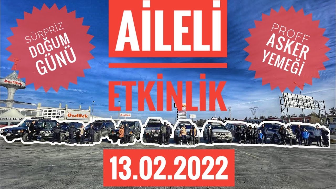 AFOFF OFFROAD 13.02.2022 Aileli Etkinliği - Sürpriz Doğum Günü Kutlaması - Proff'un Asker Yemeği