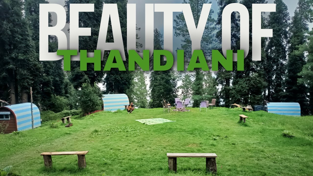 VISIT TO THANDIANI TOP | THANDIANI CAMPING PODS | Abbottabad & Galiyat Series Episode 4 | Sk World