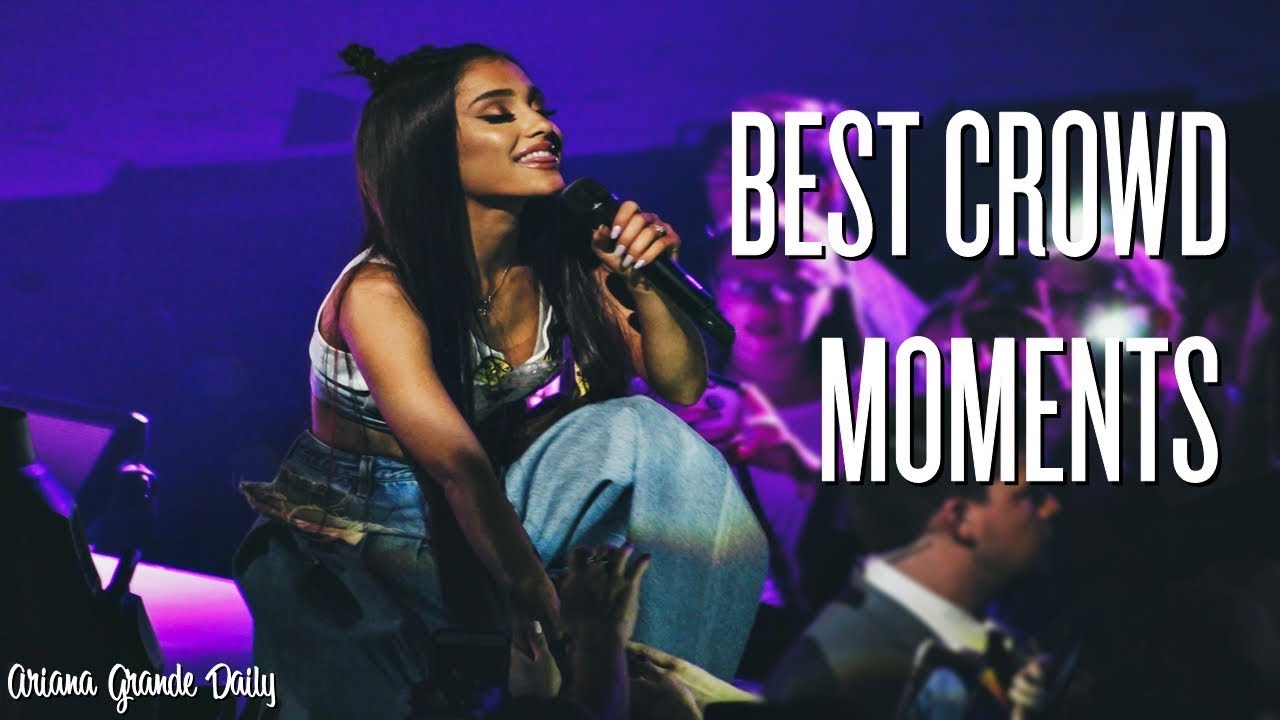 Ariana Grande - Best Crowd Moments (Dangerous Woman Tour)