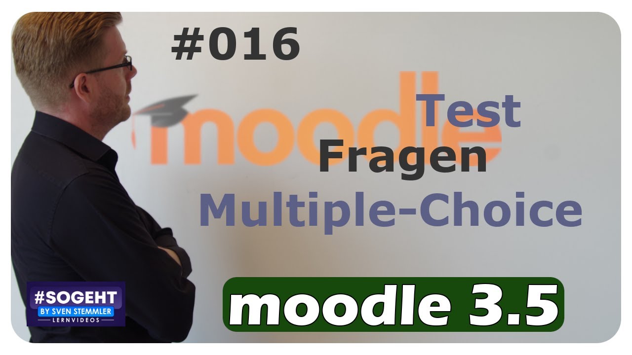 Test und Fragen - Multiple-Choise #016 - Moodle - einfach und anschaulich erklärt