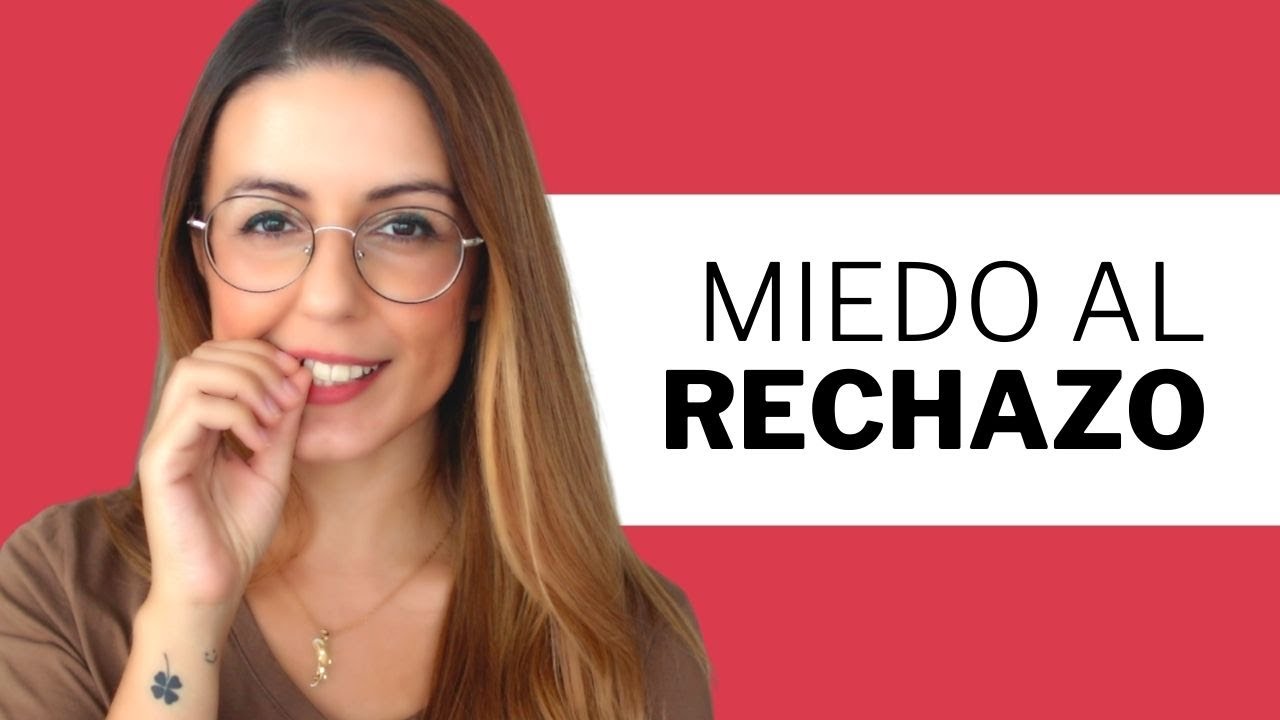 🔥😨 Cómo Vencer El MIEDO AL RECHAZO Con 3 Claves Científicas | Coaching Emocional
