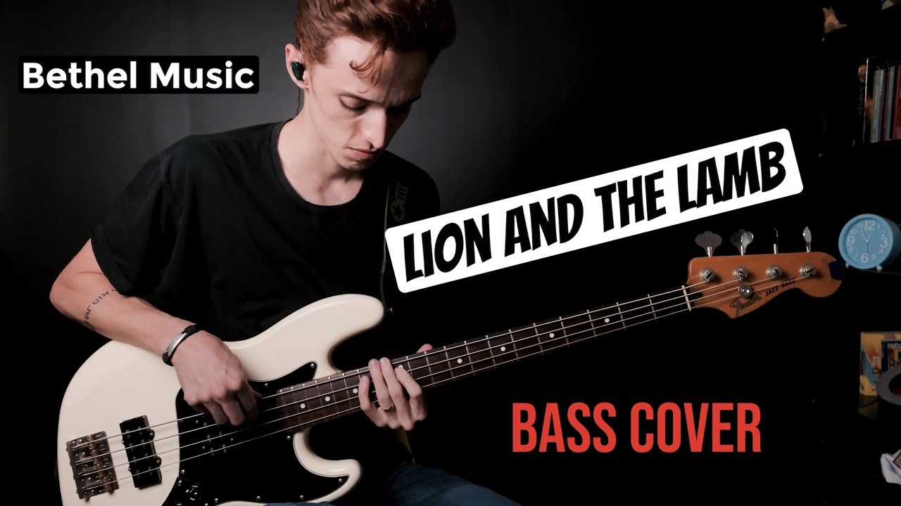 Lion and the Lamb - Bethel Music (bass cover)