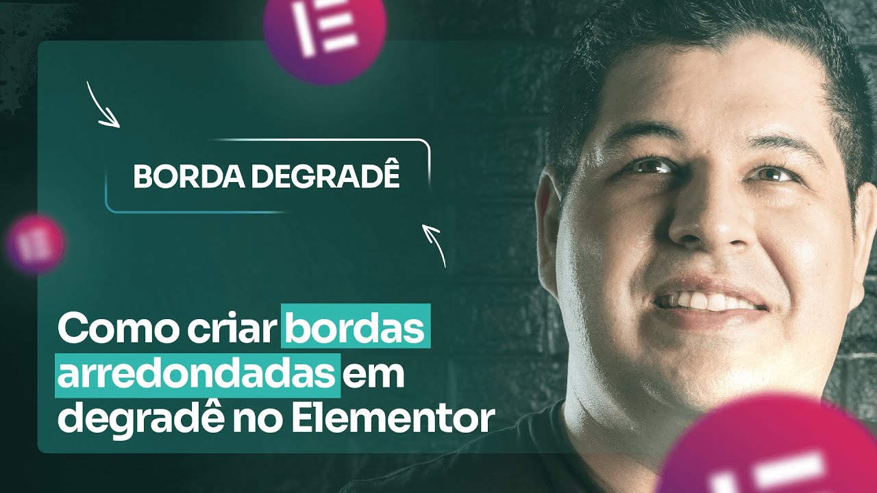 Como criar BORDAS ARREDONDADAS EM DEGRADÊ no Elementor [apenas com css e sem plugins adicionais]
