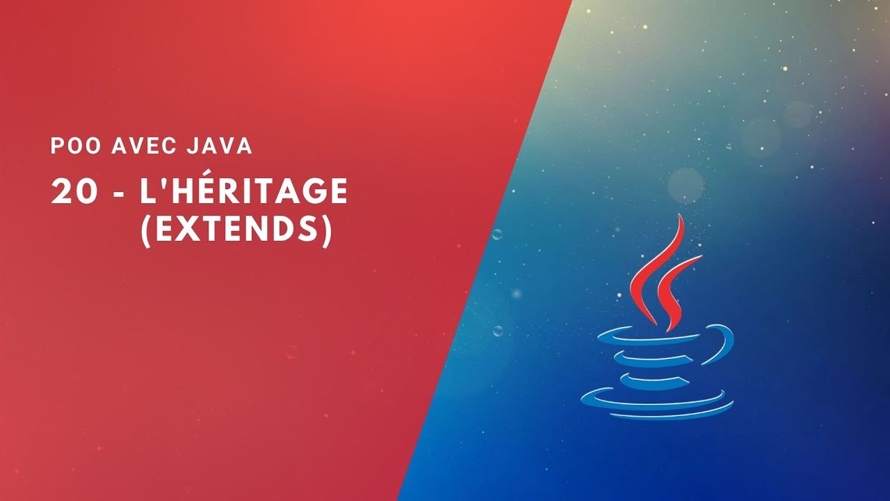POO avec Java 20 - L'héritage (البرمجة بلغة جافا)