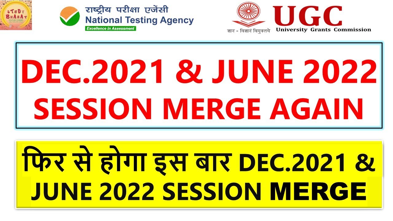 Ugc net December 2021 june 2022 session merged again