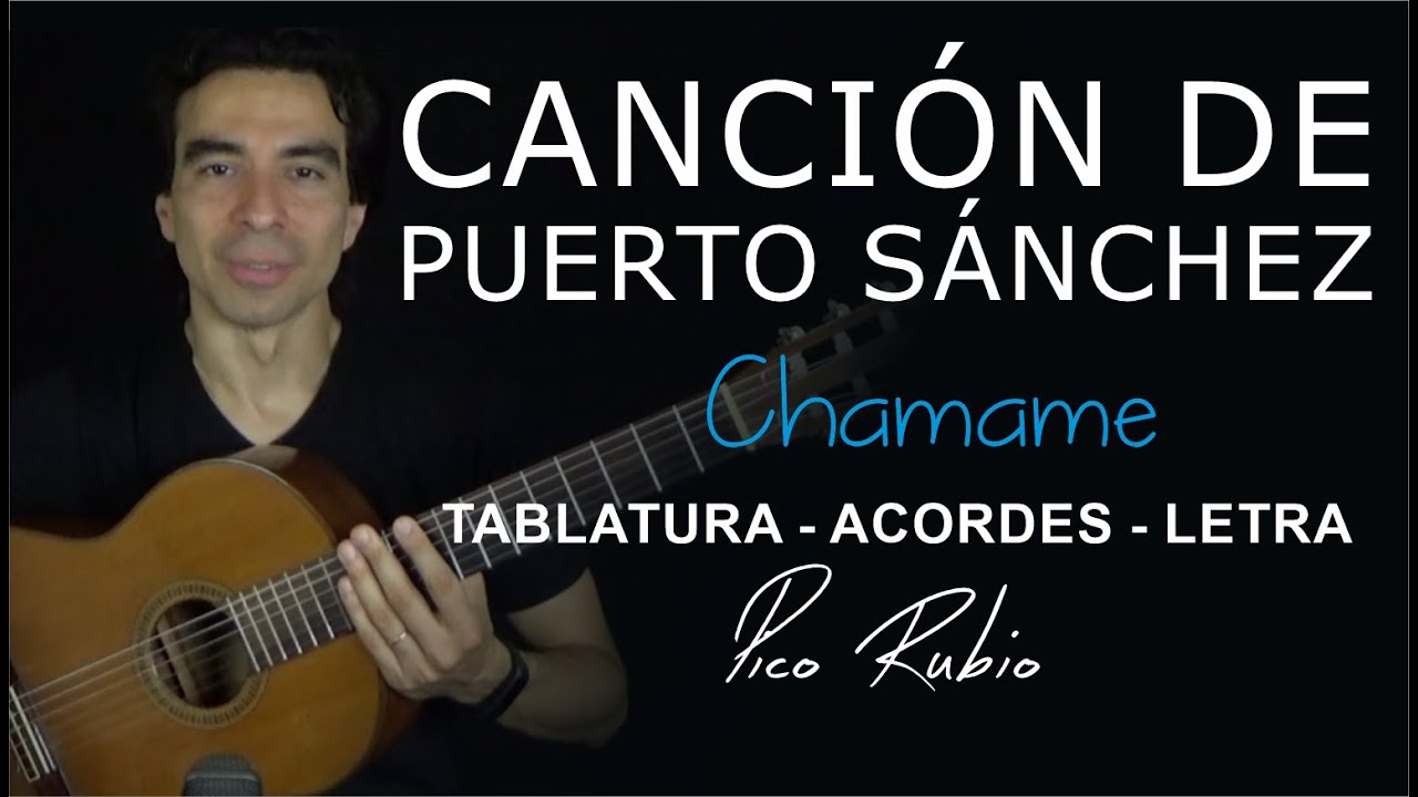 👉Canción de Puerto Sánchez en Guitarra de JORGE MÉNDEZ | Letra, acordes y Tablatura