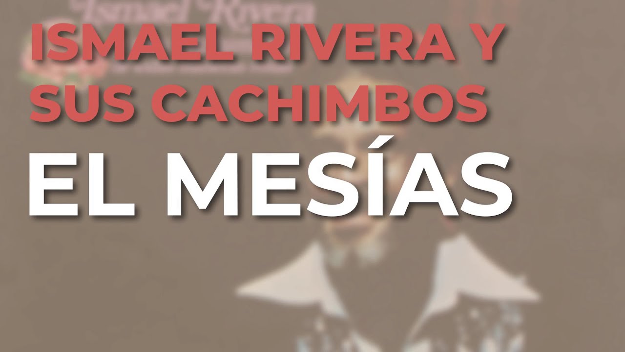 Ismael Rivera y Sus Cachimbos - El Mes&iacute;as (Audio Oficial)