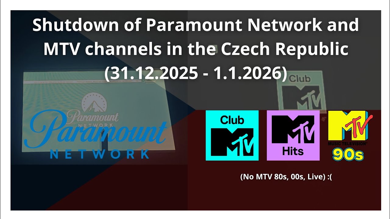 Shutdown of Paramount Network and MTV channels in the Czech Republic (31.12. 2025 - 1.1.2026)