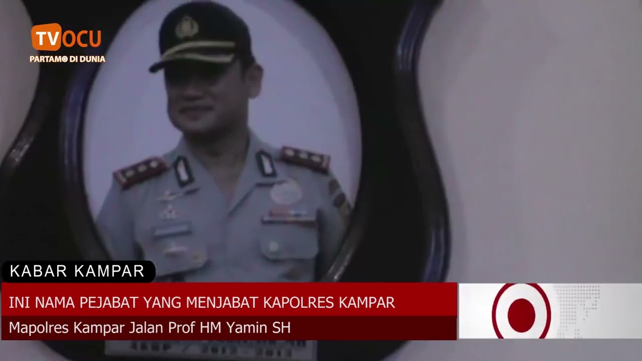INI NAMA PEJABAT YANG MENJABAT KAPOLRES KAMPAR