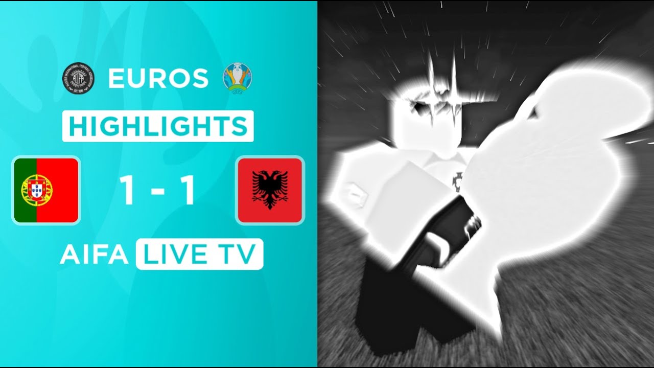 Portugal v Albania [Euros] - Finals